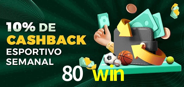 10% de bônus de cashback na 80 win