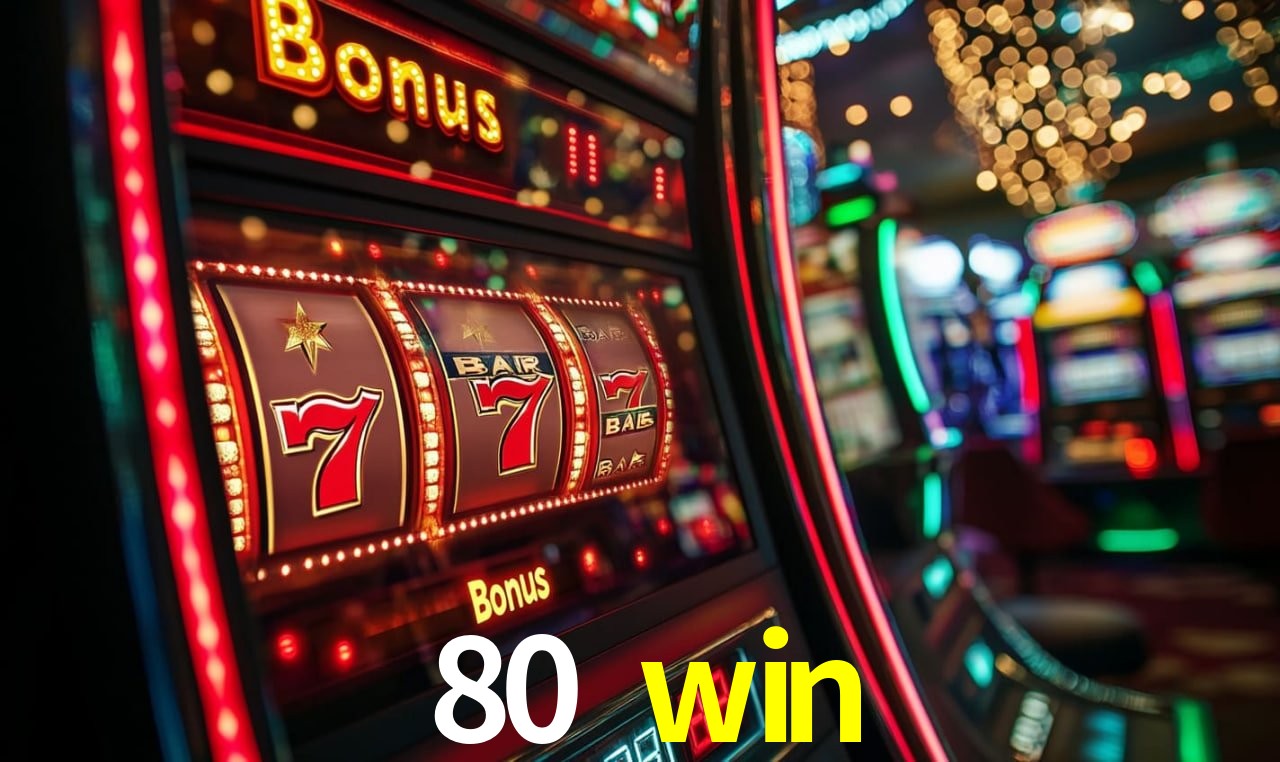 80 win