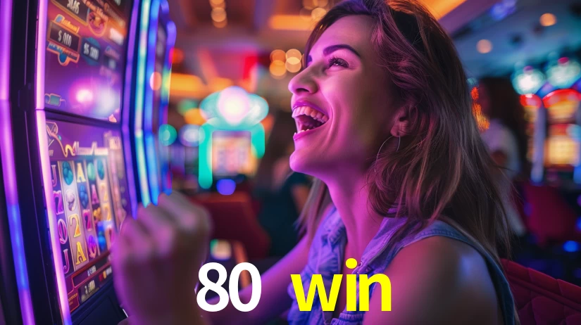 80 win: Jogos de Caça-Níqueis-Altas Recompensas, Roleta-Velocidade, Blackjack-Desafios Máximos