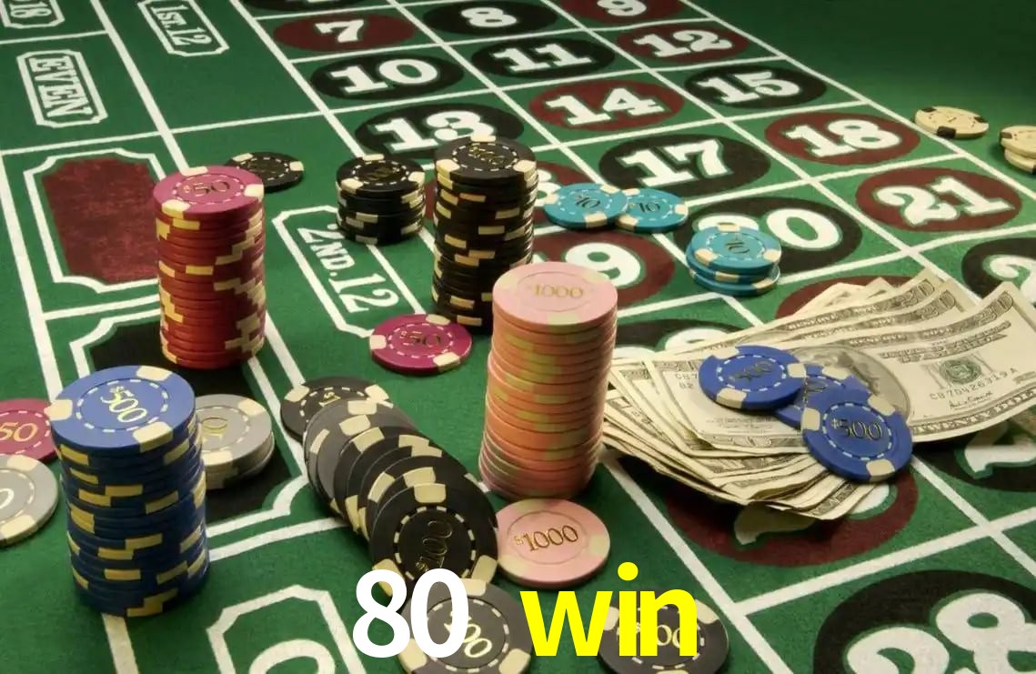 80 win