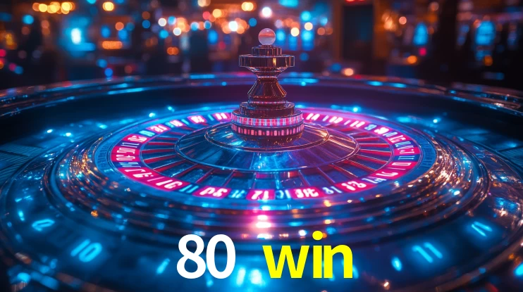 80 win,80 win bet