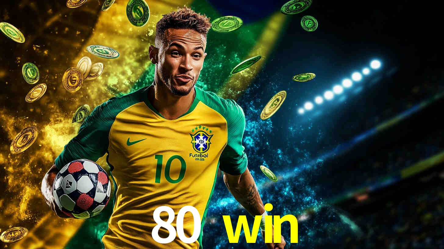 Descubra a Essência do 80 win: Nossa História e Compromissos